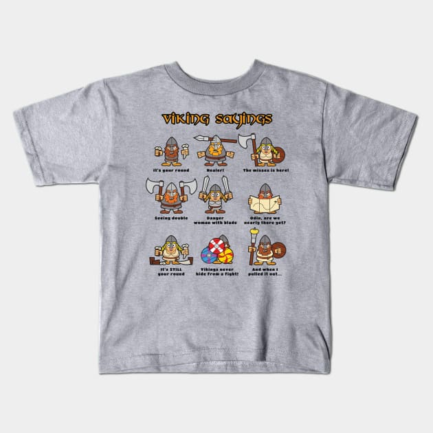 Viking Sayings Kids T-Shirt by QuickyDesigns